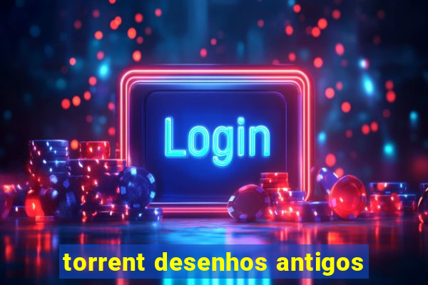 torrent desenhos antigos